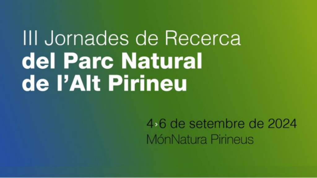 III Research Conference of the Alt Pirineu Natural Park